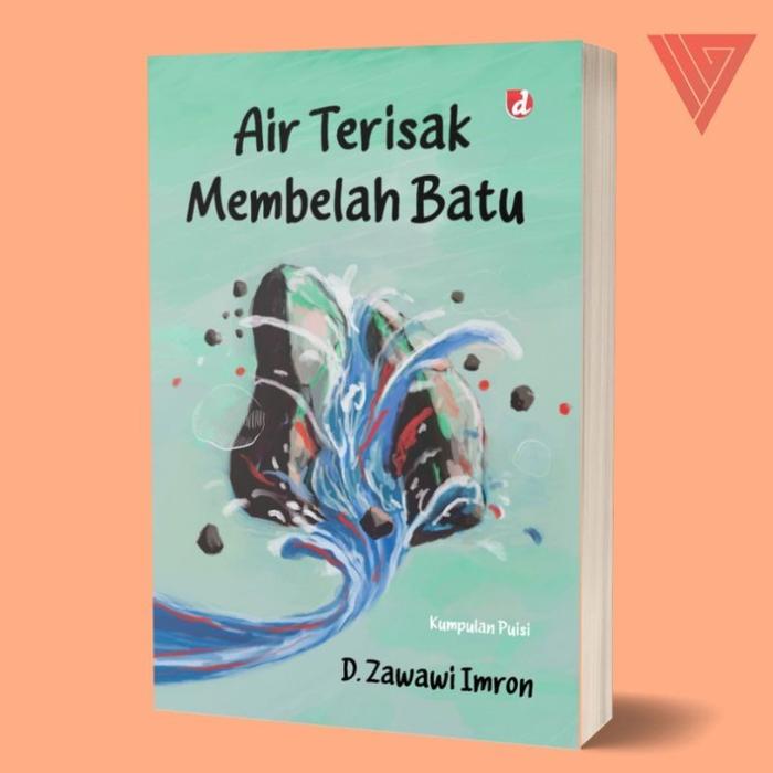 Gambar Buku Air Terisak Membelah Batu - D. Zawawi Imron - DIVA Press dari Iyigbookstore Kab. Bantul Tokopedia