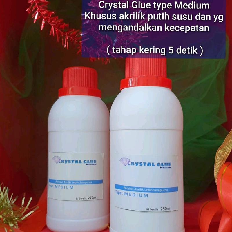 Lem Khusus Akrilik CRYSTAL GLUE 250 ml tipe MEDIUM, SUPER, HIGH 2