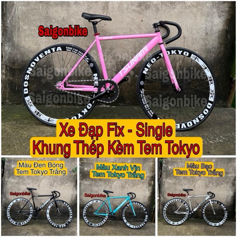   Tem Tokyo  Xe Đạp Thể Thao Fix Gear Và Single Bản Khung Thép Custom Đủ Màu Kèm Tem Vành Tokyo  Kèm Đồ Lắp Và Dây Strap  Sports Saigonbike 