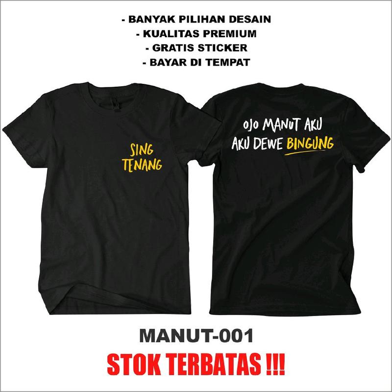 Kaos Ojo Manut Aku, Aku Dewe Bingung - Kaos Kata Kata Kaos Dakwah Kaos Jalur Langit Kaos Sing Tenang  T-Shirt Distro Pria Wanita Katun Combed 24s Free Stiker 1
