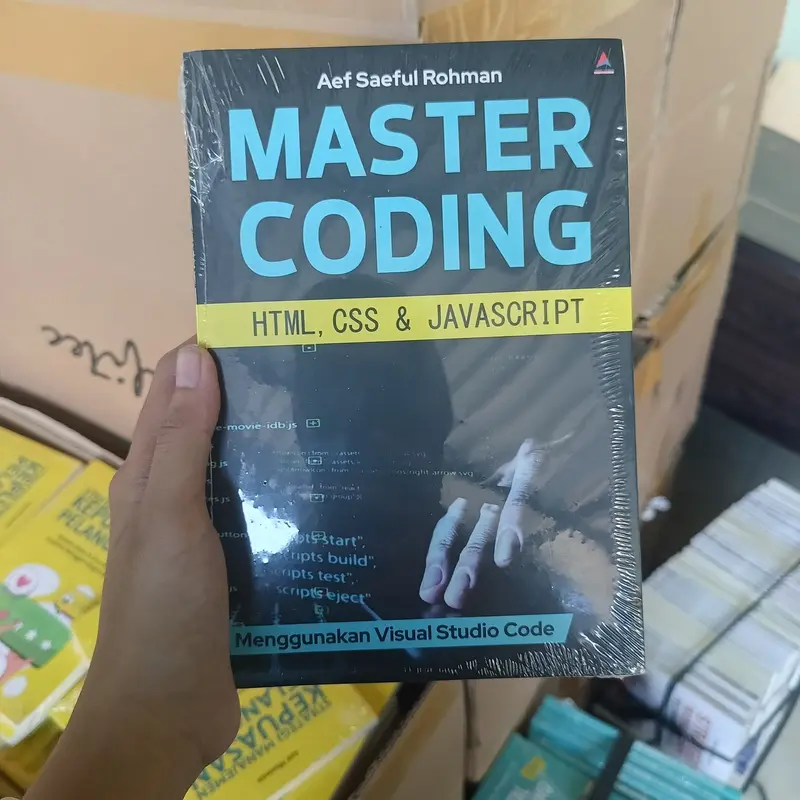 Buku Master Coding HTML, CSS & Javasript : Menggunakan Visula Studio Core - Aef Saeful Rohman - Anak Hebat Indonesia 2