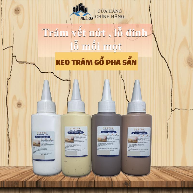  Keo Bột Trám Gỗ Lotux Wood Filler - Keo Bột Trám Trét Gỗ Cánh gián Gỗ Thông Wallnut 