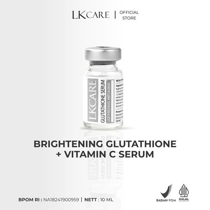 Lkcare Glutathione Serum 10ml Dengan Glutathione Vitamin C Niacinamide Tranexamic Acid Whitening Brightening Skincare Membantu Mencerahkan Kulit Kusam 