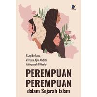 Gambar Perempuan-Perempuan dalam Sejarah Islam Penulis: Rizqi Sofiana, dkk. dari tokowawasanilmubms Kota Yogyakarta 1 Tokopedia