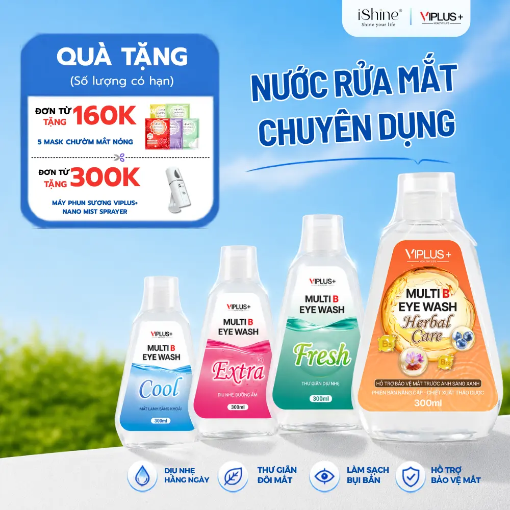[DEAL CHÀO HÈ] VIPLUS+ Nước Rửa Mắt Multi B Eye Wash 300ml - Bổ Sung Độ Ẩm & Vitamin Cho Mắt - Hỗ Trợ Làm Sạch Dưỡng Ẩm Lens - Chăm Sóc Mắt Hiệu Quả