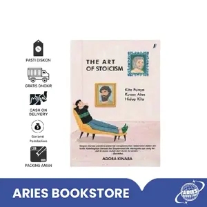 BUKU MOTIVASI INSPIRASI / THE ART OF STOICSM ~ ADORA KINARA