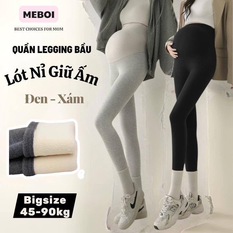   Lót Nỉ  Quần LEGGING Lót Nỉ Lót Lông giữ ấm bà Bầu có BIGSIZE chất siêu co giãn kèm Dây chun khuy chỉnh Size #LG55 