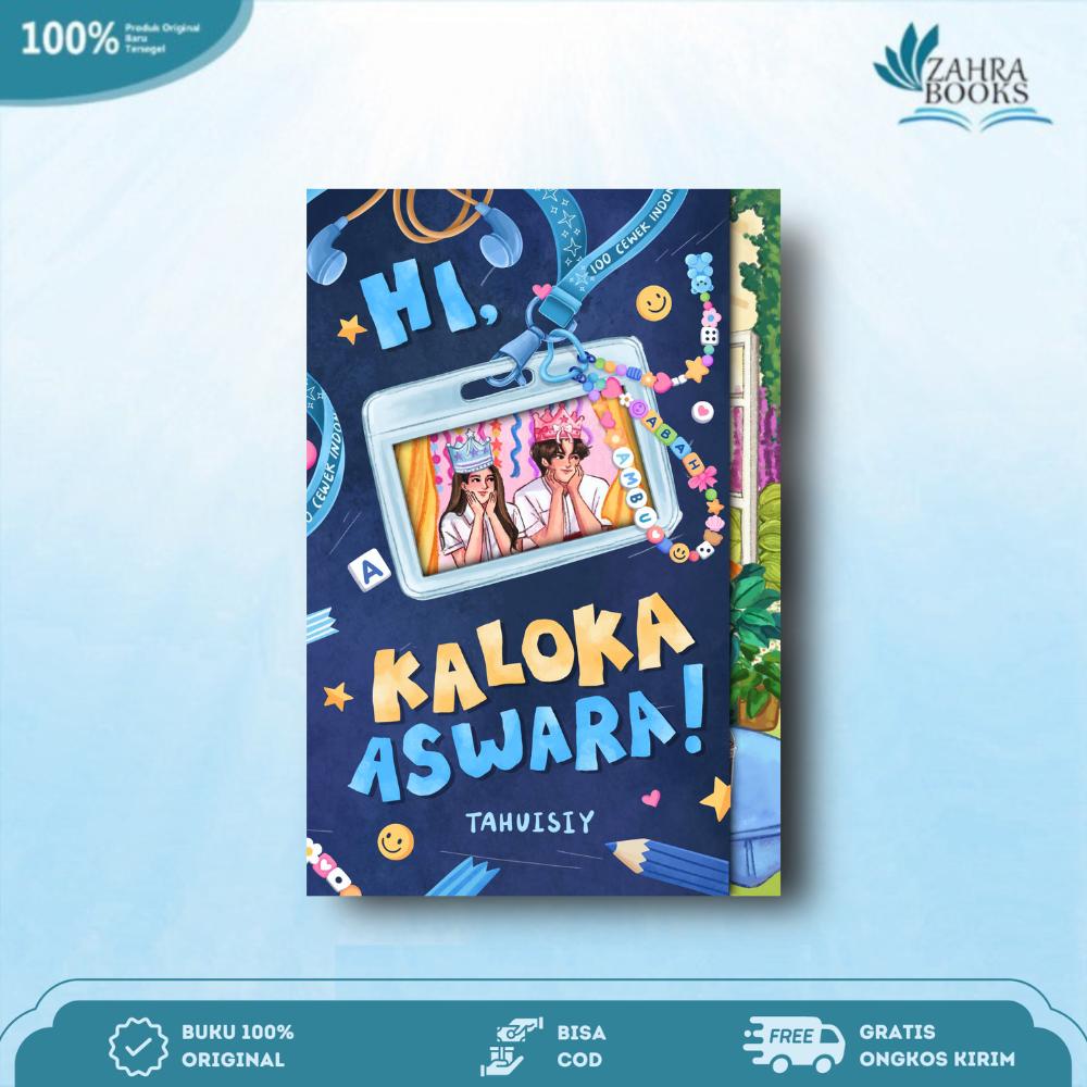 Novel Hi, Kaloka Aswara! By Tahuisiy
