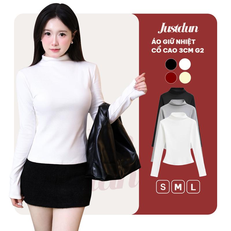 Áo Thun Ôm Body Nữ Giữ Nhiệt Tay Dài JUSTDUN G2 – Cổ Cao 3cm Chất Nhung Mịn Dày Dặn Co Giãn 4 Chiều