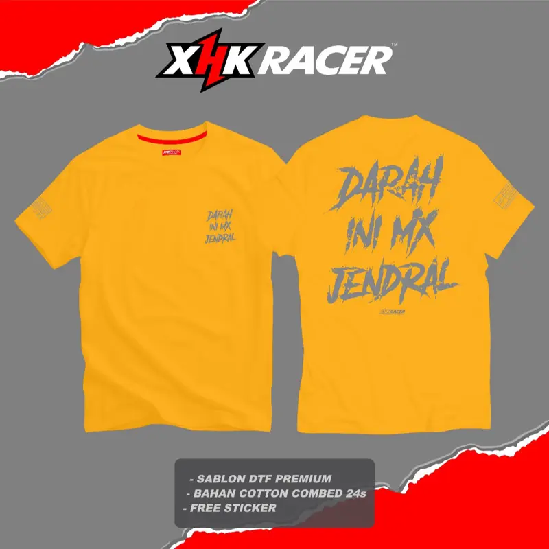 T-Shirt DARAH INI MX JENDRAL Original XHK RACER High Premium Quality FREE STICKER Unisex 2