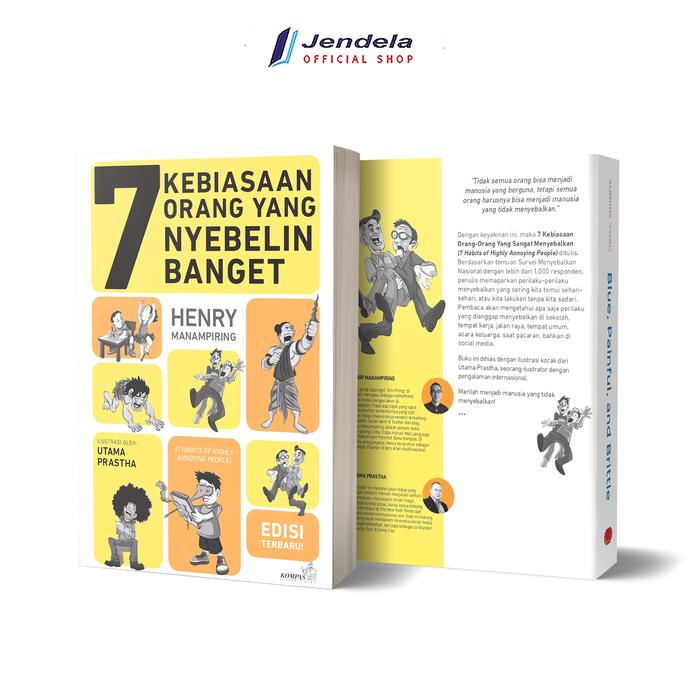 Gambar Buku Motivasi  7 Habits of Highly Annoying People 7 Kebiasaan Orang Lain Nyebelin Banget - Henry Manampiring Kompas Gramedia dari jendelabook Kab. Klaten Tokopedia