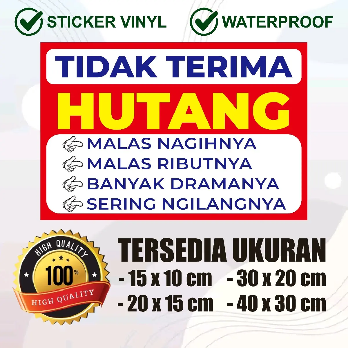 Sticker Vinyl Tidak Terima Hutang