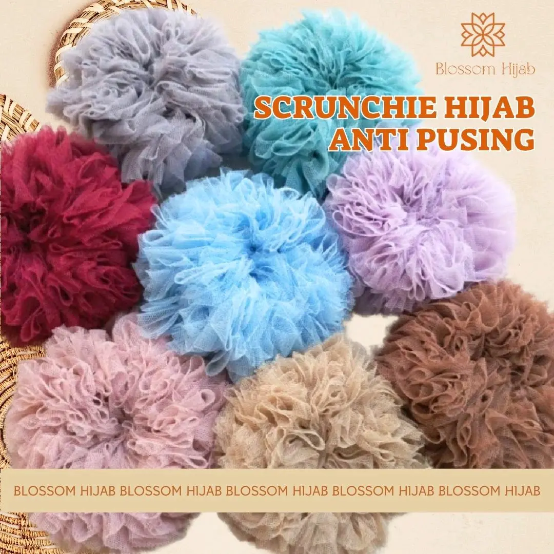 BLOSSOM HIJAB • SCRUNCHIE IKAT/KARET RAMBUT ANTI KEMPES DAN ANTI PUSING