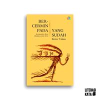 Gambar Buku Bercermin Pada yang Sudah Kumpulan Esai Budaya dan Seni Berto Tukan dari Literasi Kata Kota Yogyakarta 5 Tokopedia