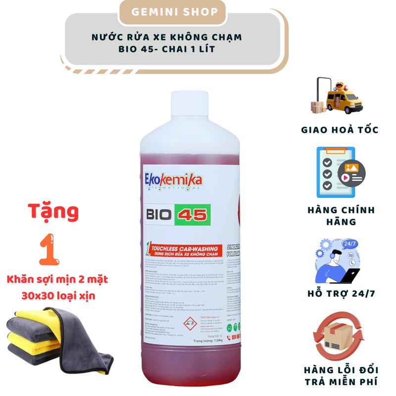  Dung dịch rửa xe  Nước rửa xe không chạm Bio 45. Số lượng 1 Chai 1 lít.Tặng 1 khăn lau xe cao cấp Microfiber 