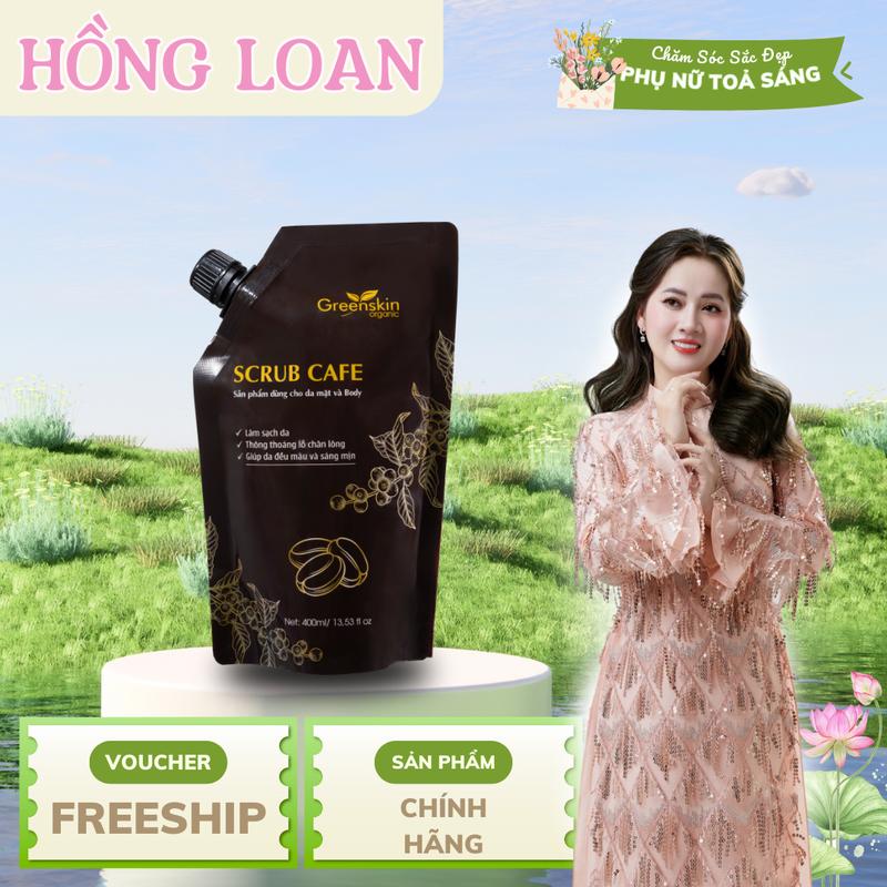Tẩy Tế Bào Chết Cafe - Dùng cho da mặt và body - Greenskin Organic - Hồng Loan