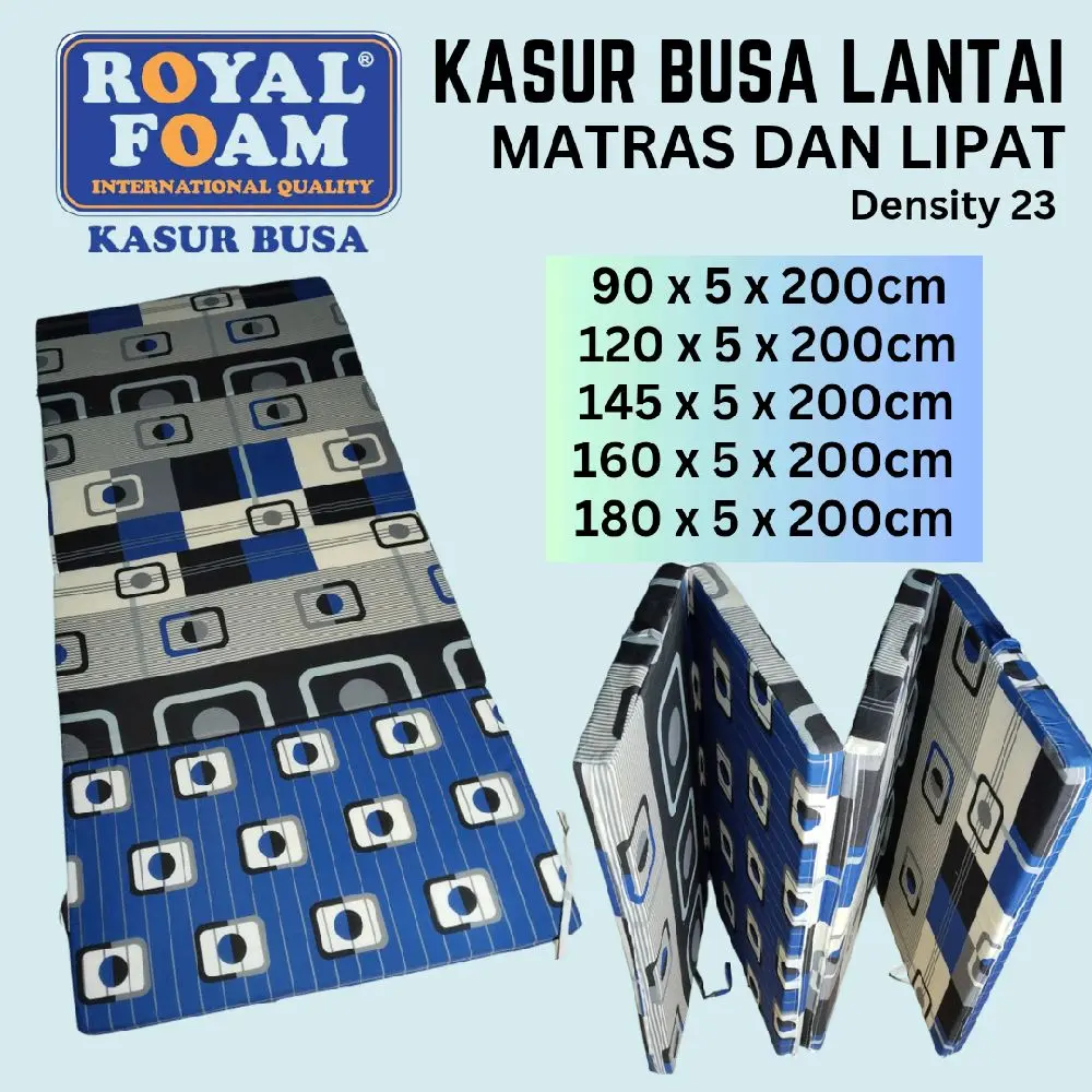 Kasur Matras Lantai atau Busa Lipat 4 Denaity 23 Royal Foam tebal 5 cm Single  dan Double bed Murah ukuran 180x5x200cm, 160x5x200cm, 145x5x200cm, 120x5x200cm, 90x5x200cm Furniture Kasur TV