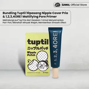 GAMAL | Bundling Tuptil 10pasang Nipple Cover Pria & 1,2,3,4ORE! Mattifying Pore Primer 30gr | Melindungi Put*ng Pria Dari Gesekan | Untuk Menyamarkan Pori-Pori, Menahan Minyak Wajah, Memberikan Smooth Effect