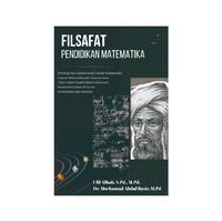 Gambar FILSAFAT PENDIDIKAN MATEMATIKA: Tokoh-Tokoh Islam dalam Matematika, Matematika Alam Semesta Penulis: Ulil Albab, S.Pd., M.Pd. & Dr. Mochamad Abdul Basir, M.Pd. dari tokowawasanilmubms Kota Yogyakarta 5 Tokopedia