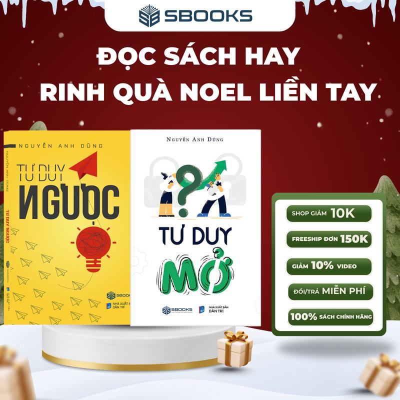  Sách Combo 2 Cuốn : Tư Duy Ngược + Tư Duy Mở  Nguyễn Anh Dũng  - SBOOKS 