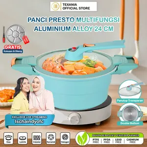 [NAD] PO 30 Hari TEXANIA Panci Presto Multifungsi - Bisa Kukus - Alumunium Anti Lengket 24cm - 4 Liter Free Obeng & Kukusan