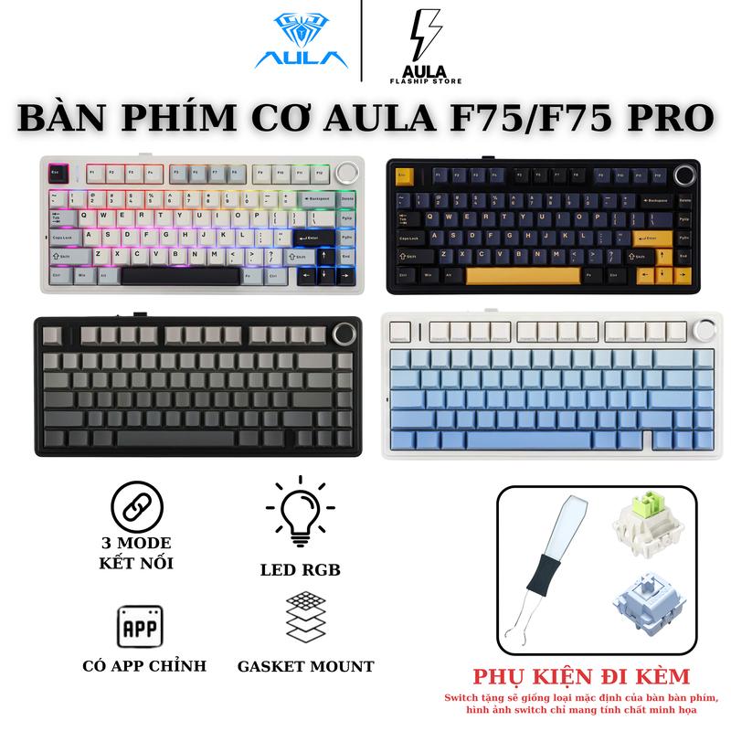  BÀN PHÍM CƠ AULA F75 PRO - 3 MODE - MẠCH XUÔI - HỖ TRỢ HOTSWAP - 16,8 TRIỆU MÀU - 3 MODE KẾT NỐI 