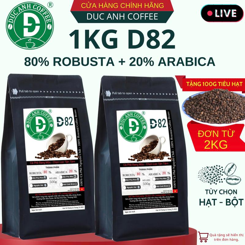 1KG Cà Phê DUC ANH COFFEE D82 (80% robusta + 20% arabica) - Rang mộc nguyên chất dùng pha phin, pha máy, coldbrew hoặc nguyên hạt