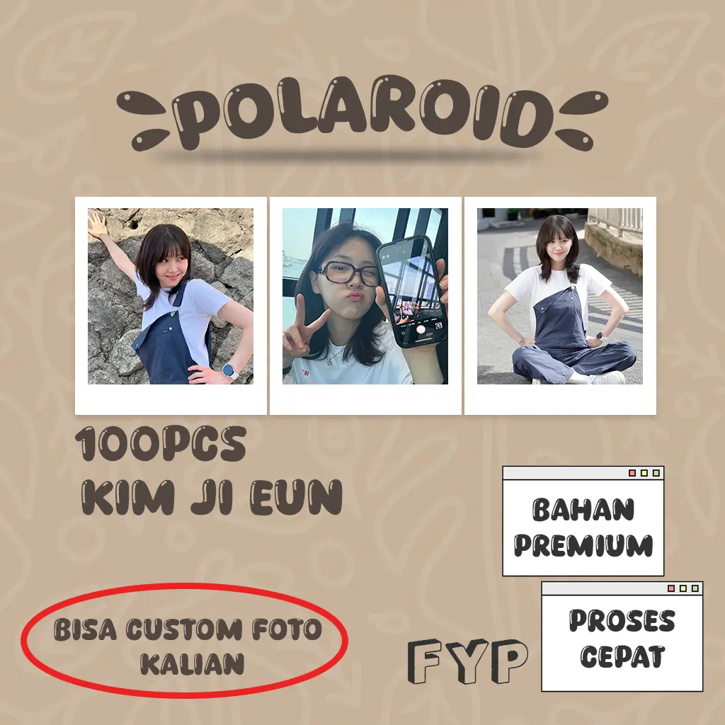 FYP FOURYOURPHOTO CETAK PHOTO POLLAROID 100 PCS KIM JI EUN 1 SISI KUALITAS HD ZSD 19