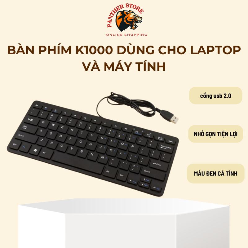 Bàn Phím Mini K1000 USB Full Box Chất Lượng Tốt Kiểu Dáng Nhỏ Gọn 64 Phím Tiêu Chuẩn Tương Thích Windows 7 8