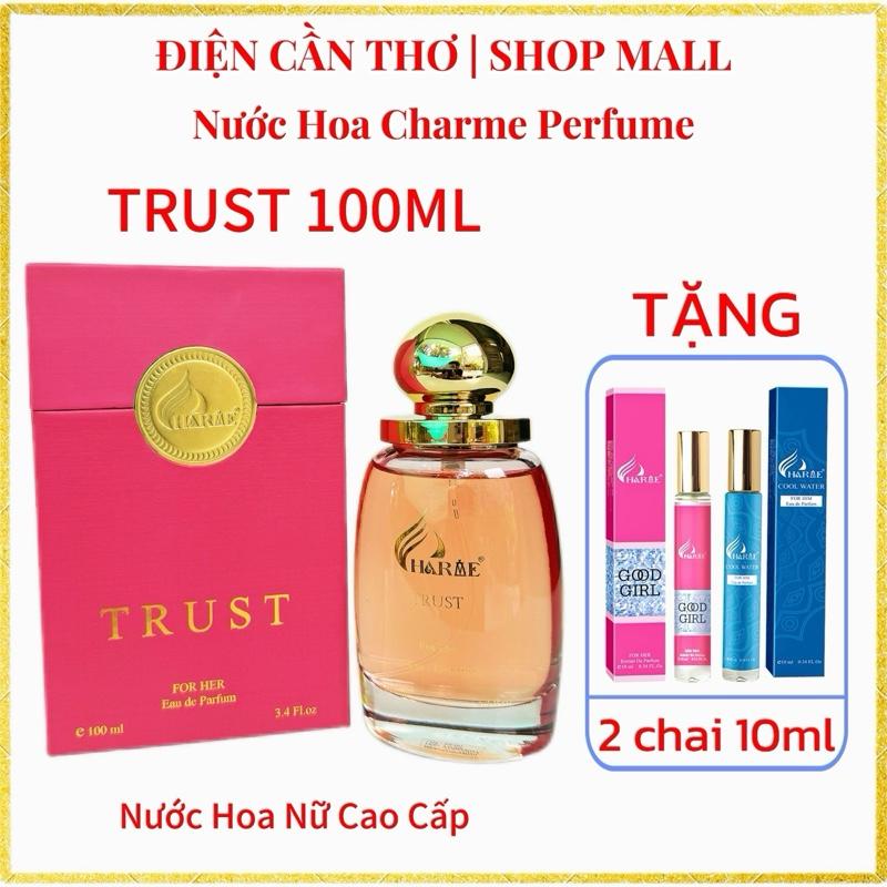 TẶNG 2 CHAI 10ML Nước hoa Charme Trust 100ml - Mùi hương ngọt kẹo thanh lịch nước hoa chính hãng H R V E