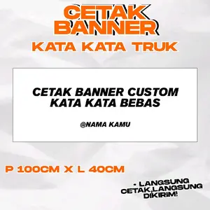 CETAK BANNER CUSTOM KATA KATA TRUK VIRAL CUSTOM BANNER KATA KATA SPANDUK CUSTOM KATA