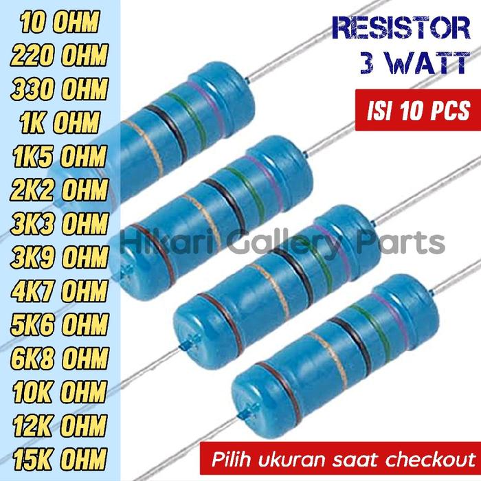 Jual [10 PCS] Resistor 3 WATT 3W 10r 220r 330r 1k 2k2 4k7 10k 15k ohm ...