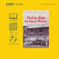 Gambar UGM Press Original Buku Fort De Kock dan Depresi Ekonomi: Catatan Suksesnya Kongres XIX Muhammadiyah di Bawah Empasan Badai Malaise dari UGM PRESS Kab. Sleman 1 Tokopedia