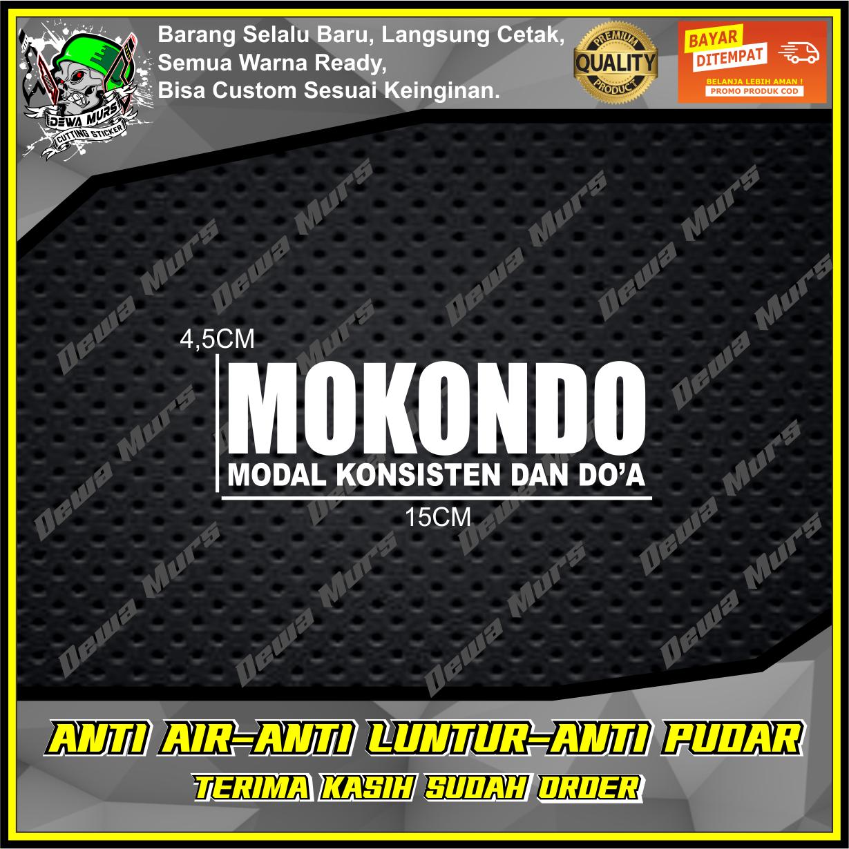Cutting Sticker MOKONDO ( MODAL KONSISTEN DAN DO'A ) V2  Sticker Cocok Buat Motor Dan Mobil