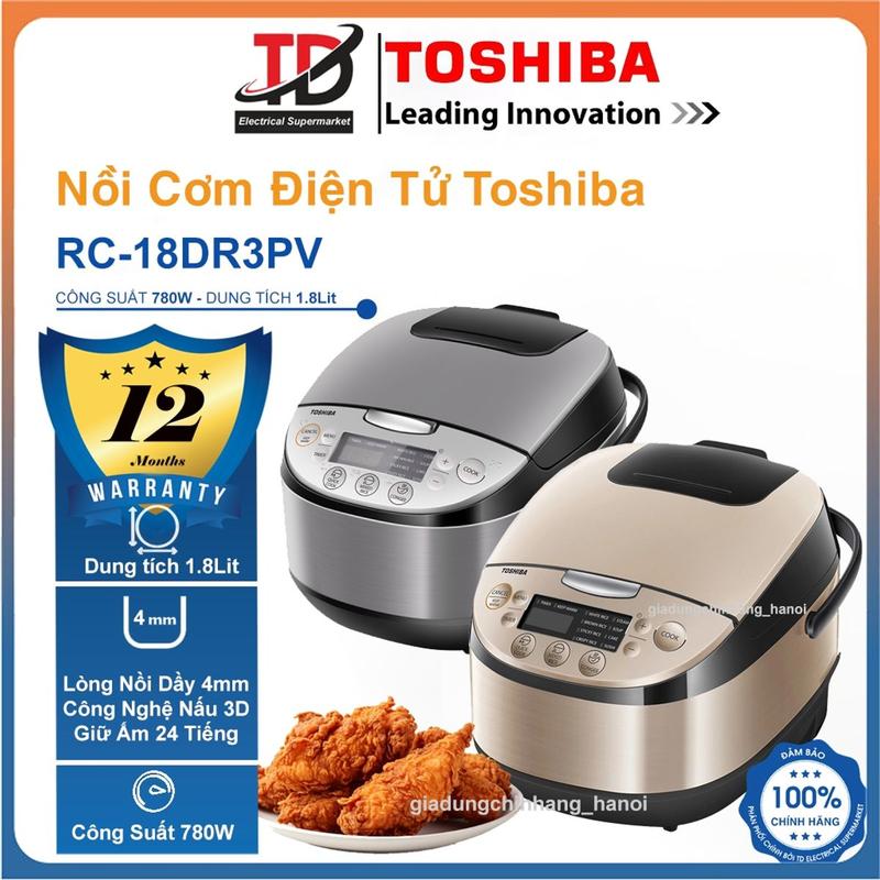  Nồi Cơm Điện Tử Toshiba RC-18DR3PV Lòng Nồi 1.8Lit - 4mm 11 Chế Độ Nấu Hàng chính hãnġ 