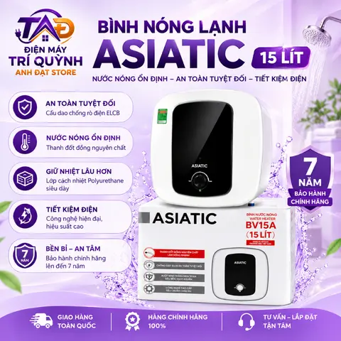 Bình Nóng Lạnh 15 Lít BV15A ASIATIC Tiết Kiệm Điện Chống Giật Bảo Hành 7 Năm Toàn Quốc Tại Nhà