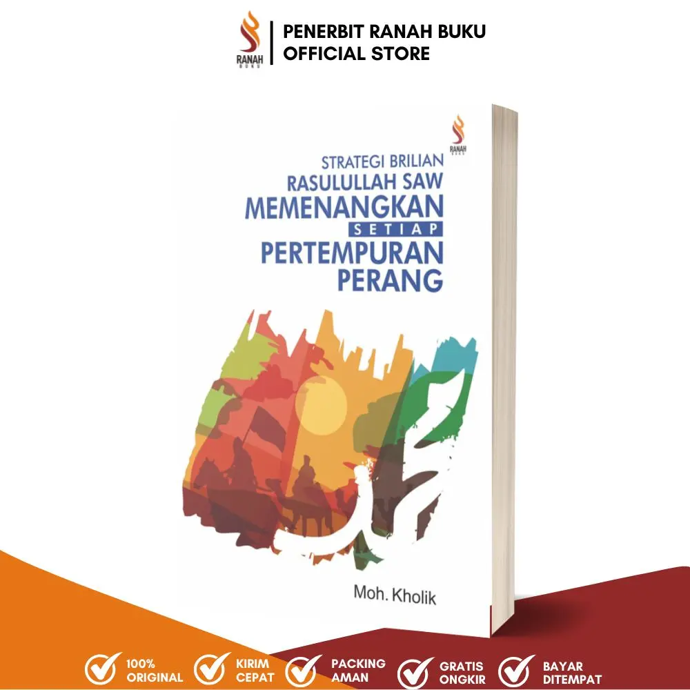 Buku Perang Strategi Brilian Rasulullah SAW Memenangkan Setiap Pertempuran Perang