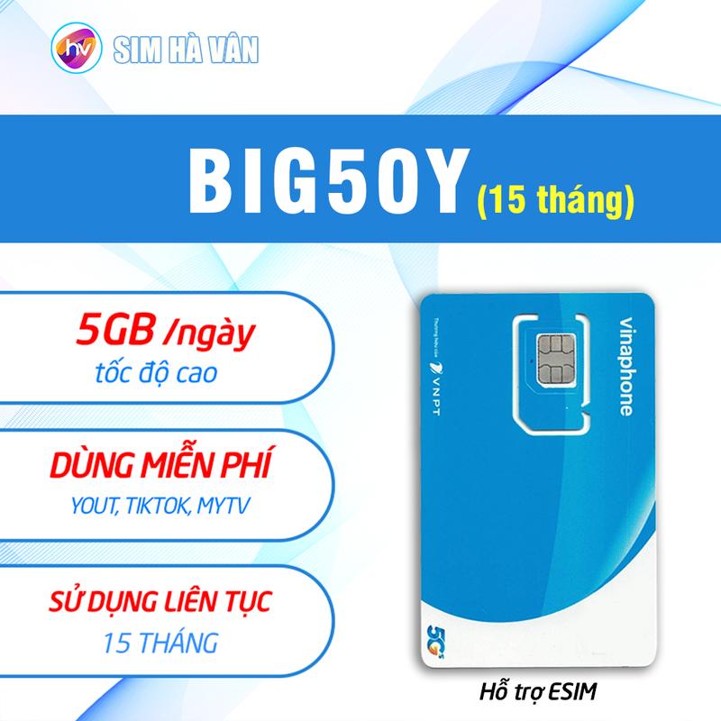  Sim Vina 5G - Big50y 15 tháng: ngày có 5GB miễn phí data dùng tiktok youtu mytivi 