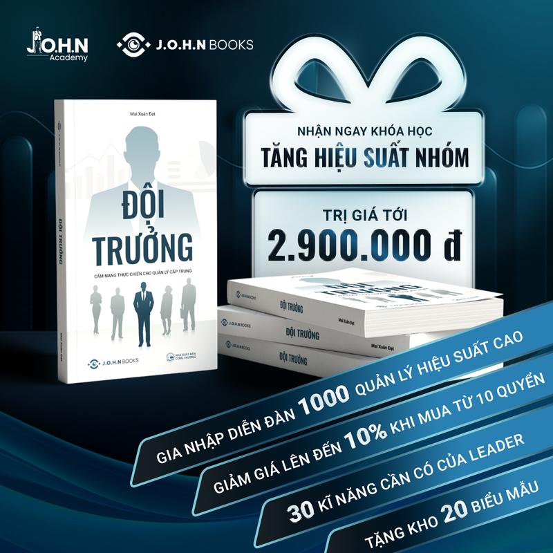  Sách “ĐỘI TRƯỞNG” - Cẩm nang thực chiến dành cho Leader - Tặng Khoá Học video Tăng Hiệu Suất Nhóm 2.9 triệu cho Quản lý cấp trung. 
