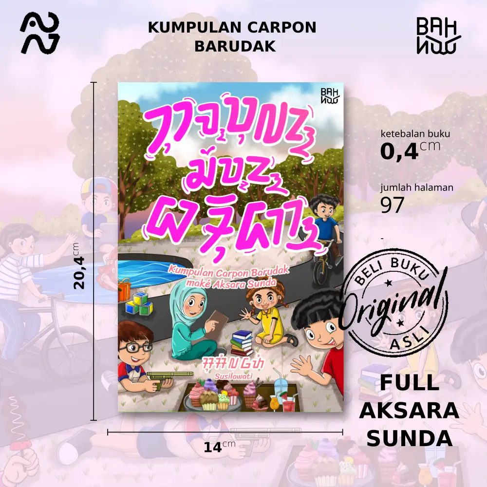 Buku Bahnoo Aksara Sunda - Kumpulan Carpon Barudak Make Aksara Sunda | Susilawati Teh Usi