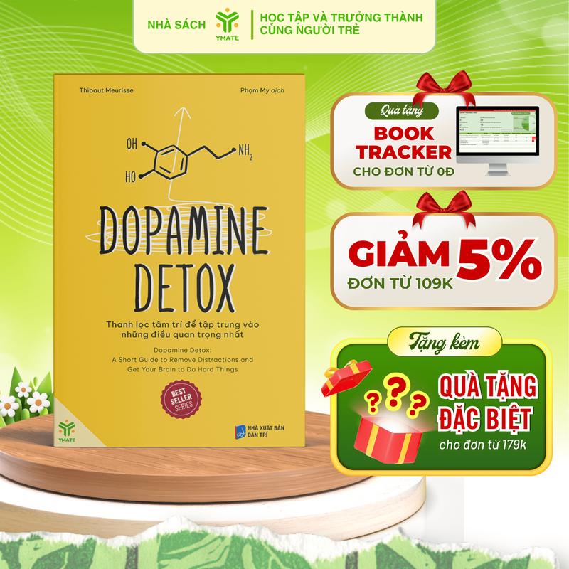  Sách- Dopamine Detox - Thanh Lọc Tâm Trí Để Tập Trung Vào Những Điều Quan Trọng Nhất - Bộ Sách Hiệu Suất - YMATE 