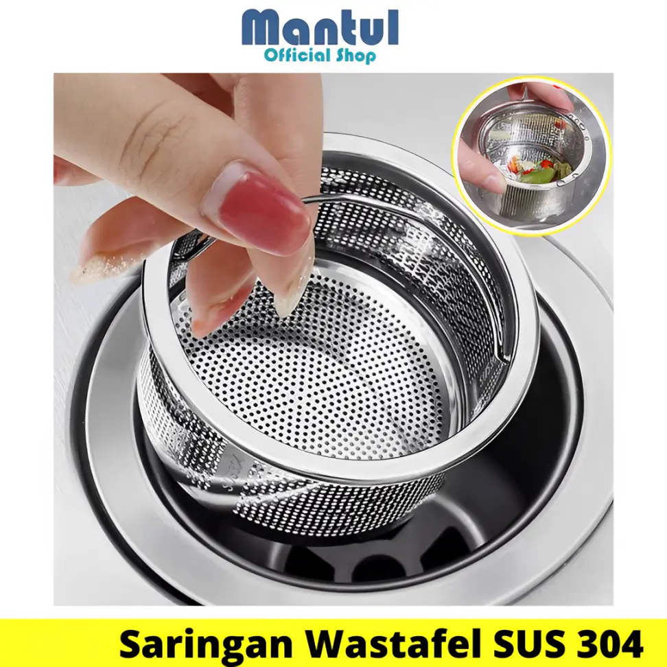 MANTUL.- Saringan Wastafel Sink Strainer Stainless Steel SUS304 Saringan Bak Cuci Piring Filter Wastafel