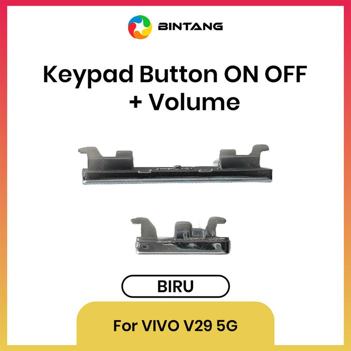 Gambar BINTANG KEYPAD BUTTON / TOMBOL ON OFF + VOLUME BIRU For VIVO V29 5G dari Bintang Official Store Kota Tangerang Tokopedia