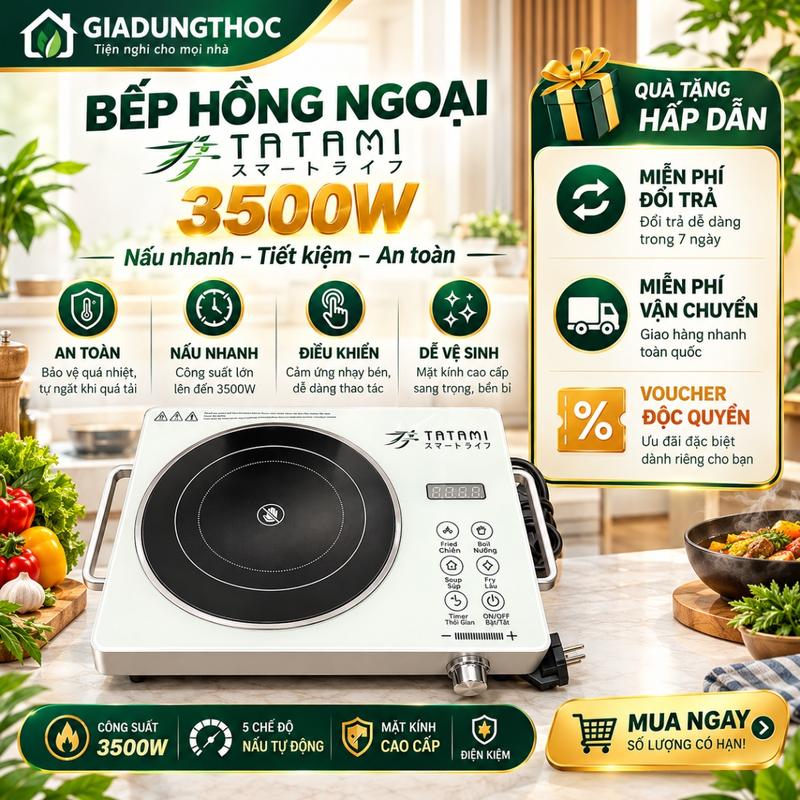 Bếp Hồng Ngoại TATAMI Đa Năng Công Suất Cao 3500W Màn Hình Cảm Ứng, Không Kén Nồi Không Bức Xạ Tiết Kiệm Điện Dễ Dàng Sử Dụng.