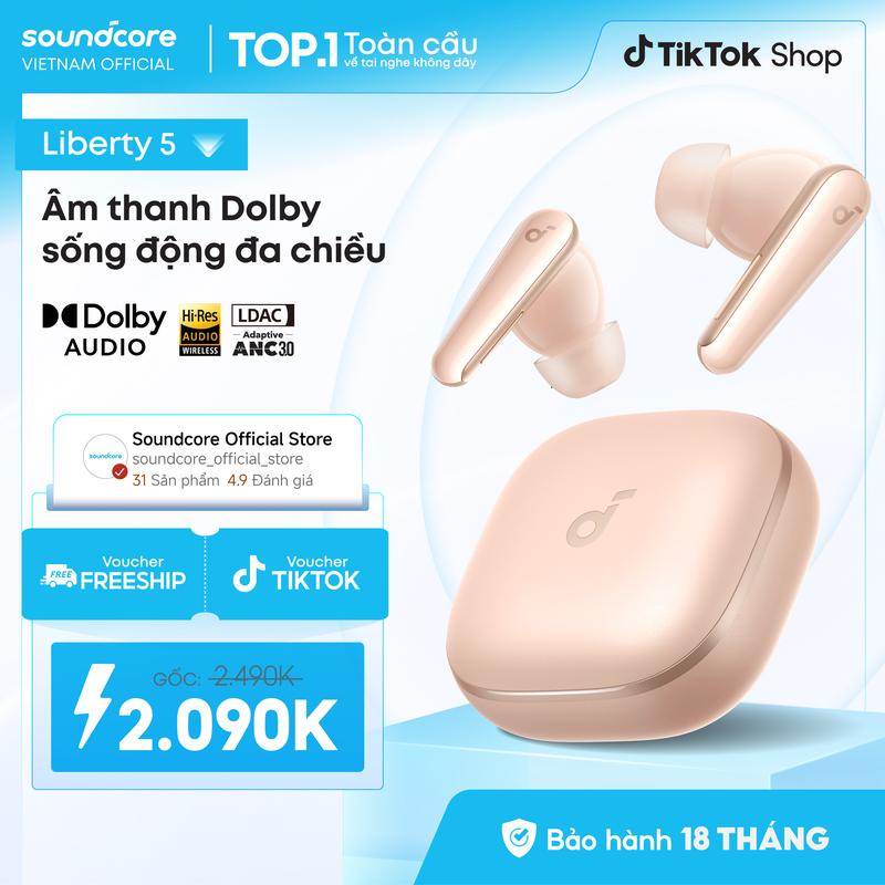 Tai nghe bluetooth Soundcore Liberty 5| Chống ồn ANC 3.0| Công nghệ Dobly Audio| Sạc 10 phút = 5 giờ nghe