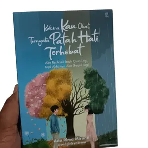 NOVEL KUKIRA KAU OBAT TERNYATA PATAHATI TERHEBAT soft Cover