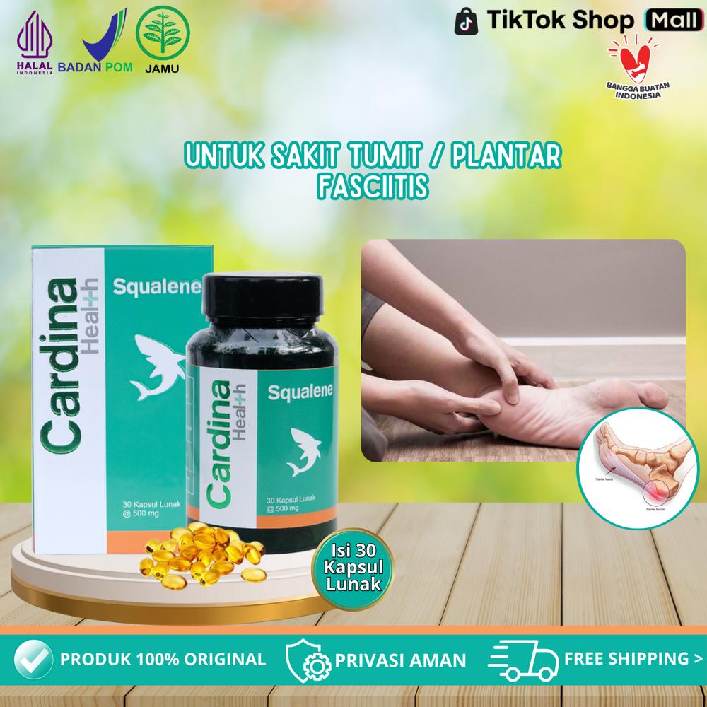 Cardina Health Squalene - Untuk Sakit Tumit / Plantar Fasciitis  Dan Sakit Pada Telapak Kaki, Susah Berjalan, Terasa Pegal Dan Berat - Tanpa Efek Samping BPOM HALAL MUI