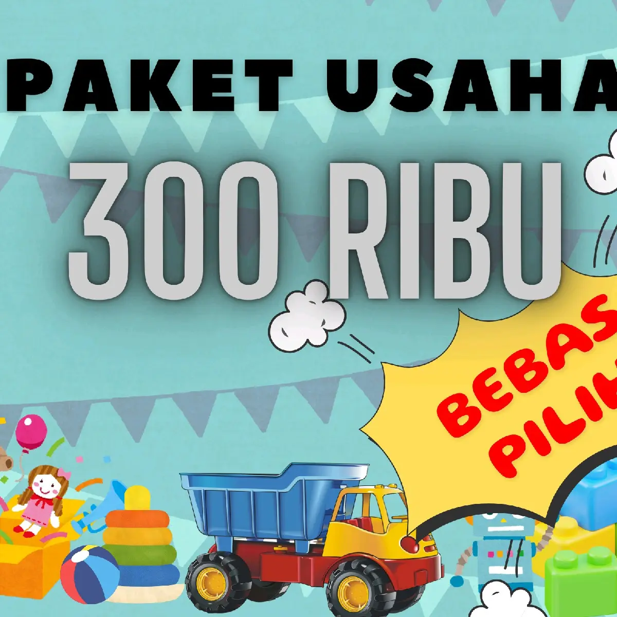 PAKET USAHA MAINAN 300 RIBU BEBAS PILIH