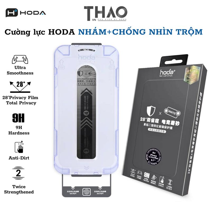 Kính cường lực HODA 2 trong 1 Chống Nhìn Trộm kiêm Chống Vân Tay dành cho iPhone bảo vệ màn hình tránh va đập