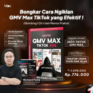 Paket Bimbingan Buku Master GMV Max TikTok Ads - Bikin Lo Berhenti Tebak-Tebakan Saat Iklan dan Bikin Lo Boncos!